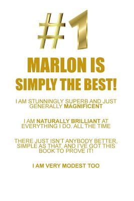 Full Download MARLON IS SIMPLY THE BEST AFFIRMATIONS WORKBOOK Positive Affirmations Workbook Includes: Mentoring Questions, Guidance, Supporting You - Affirmations World | PDF