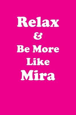 Read Relax & Be More Like Mira Affirmations Workbook Positive Affirmations Workbook Includes: Mentoring Questions, Guidance, Supporting You - Affirmations World | PDF