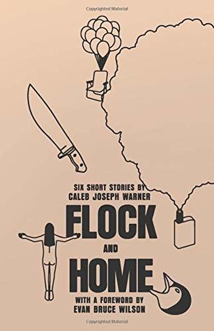 Read Flock and Home: Six Short Stories by Caleb Joseph Warner - Caleb Warner | PDF