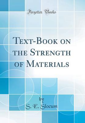 Download Text-Book on the Strength of Materials (Classic Reprint) - Stephen Elmer Slocum file in ePub
