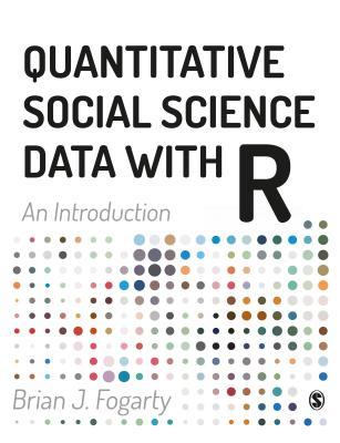 Download Quantitative Social Science Data with R: An Introduction - Brian J Fogarty file in ePub