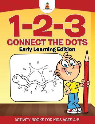 Download 1-2-3 Connect the Dots Early Learning Edition Activity Books For Kids Ages 4-8 - Baby Professor file in ePub