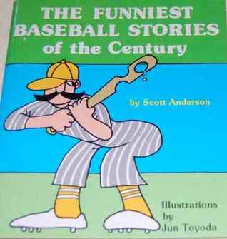 Download Funniest Baseball Stories of the Century (Laughter Library) - Lawrence A. Weinreb | PDF