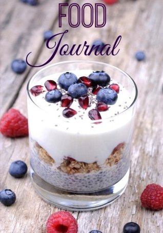 Download Food Journal (Paperback Diet Diary) (Volume 17) - Healthy Diet Journal | PDF