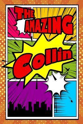 Read Online The Amazing Collin: Draw and Write Journal Writing Drawing Notebook Featuring 120 Pages 6x9 -  | ePub