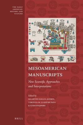 Read Mesoamerican Manuscripts: New Scientific Approaches and Interpretations - Maarten Jansen file in ePub