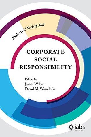 Full Download Corporate Social Responsibility (Business and Society 360) - James Weber file in ePub