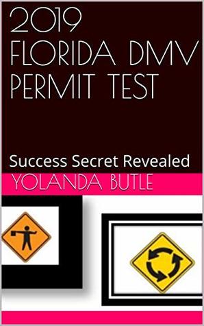 Download 2019 FLORIDA DMV PERMIT TEST: Success Secret Revealed - Yolanda Butle | PDF