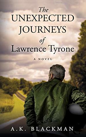 Download The Unexpected Journeys of Lawrence Tyrone: A Novel - A.K. Blackman | ePub