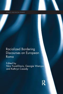 Download Racialized Bordering Discourses on European Roma - Nira Yuval Davis | PDF