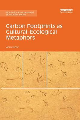 Read Carbon Footprints as Cultural-Ecological Metaphors - Anita Girvan file in ePub
