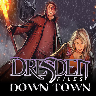 Full Download Jim Butcher's The Dresden Files: Down Town (Issues) - Jim Butcher | PDF