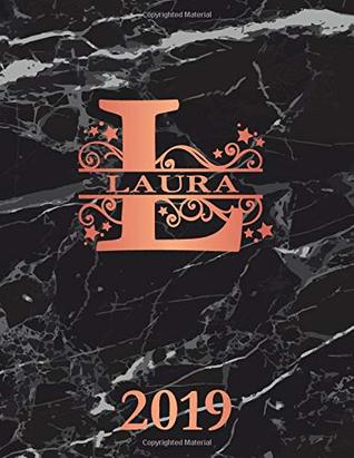 Full Download Laura 2019: Personalized Name Weekly Planner 2019. Monogram Letter L Notebook Planner. Black Marble & Rose Gold Cover. Datebook Calendar Schedule -  | PDF