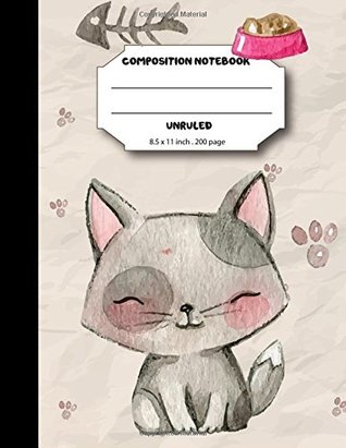Read Composition notebook unruled 200 pages, 8.5 x 11 inch, Kawaii cutie cat: Large composition book journal for school student/teacher/office - BB Book'n Library | ePub