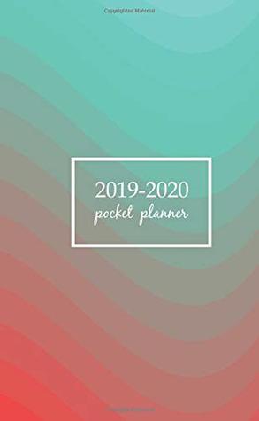 Read 2019-2020 Pocket Planner: 2 Year Pocket Monthly Calenda Planner Schedule Organizer Appointment Journal Notebook 4 x 6.5 inch And Minimal covers  gradients (2 Year Pocket Monthly planners) -  file in PDF