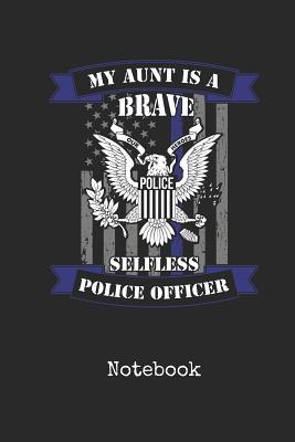 Read Notebook: Blank Aunt Police Officer Personal Writing Diary Thin Blue Line Detective Cover Wide Ruled Lined Paper for Journalists & Writers & for Note Taking Students Daily Diaries for Journalists & Writers Note Taking Write about Your Life & Inte - Bluelight Publications file in PDF