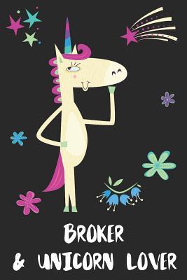 Full Download Broker & Unicorn Lover: Blank Lined Notebook Journal - Uniqcorn Publishing | PDF