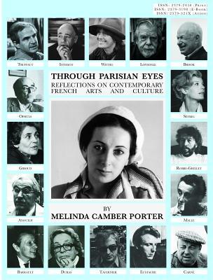 Full Download Through Parisian Eyes: New Library Edition: Vol. 1, No. 5: Melinda Camber Porter Archive of Creative Works - Melinda Camber Porter file in PDF