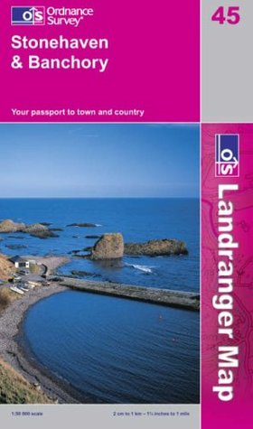 Full Download Stonehaven and Banchory (Landranger Maps) (OS Landranger Map) - Ordnance Survey | PDF