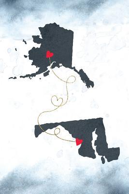 Read Online Alaska & Maryland: Long Distance Out of State Notebook - Blank Lines -  | PDF