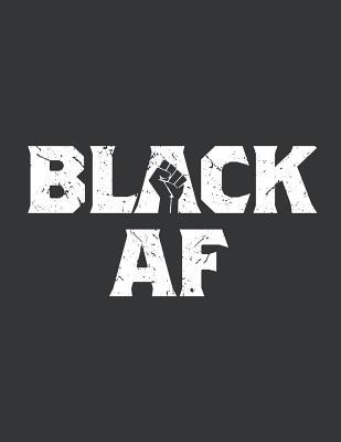 Read Online Notebook: Black AF! Black Pride African American Journal & Doodle Diary; 120 Squared Grid Pages for Writing and Drawing - 8.5x11 in. - Black History Publishing Co file in ePub