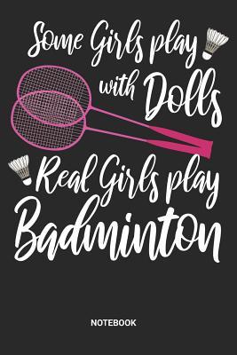 Read Real Girls Play Badminton Notebook: Dotted Lined Game Record Notebook (6x9 inches) ideal as a Tournament Tracking Journal. Perfect as a Training Book for all Badminton Shuttlecock Lover. Great gift for Girls and Women - Rt Bm Publishing file in PDF