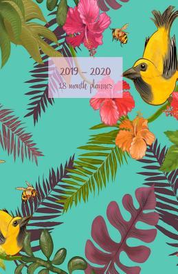 Read 2019 - 2020 18 month planner: July 19 - Dec 20. Monday start week. Monthly and weekly planner with TO-DOS. Includes Important dates, 2021 Future planning, Schedules and Assignments. 8.5' x 5.5'. (Portable) (Tropical pattern plants birds cover). -  | ePub