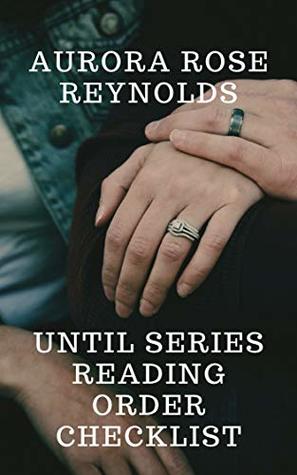 Full Download Aurora Rose Reynolds Until Series Reading Order Checklist - Weird Journals | ePub