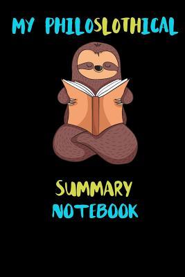 Download My Philoslothical Summary Notebook: Blank Lined Notebook Journal Gift Idea For (Lazy) Sloth Spirit Animal Lovers - Phislothh Publishing file in PDF
