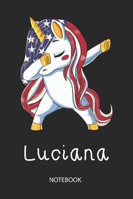 Read Online Luciana - Notebook: Blank Lined Personalized & Customized Name Patriotic USA Flag Hair Dabbing Unicorn School Notebook / Journal for Girls & Women. Funny Unicorn Desk Accessories & First Day Of School, 4th of July, Birthday, Christmas & Name Day Gift. -  file in PDF