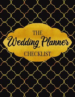 Download The Wedding Planner Checklist: A Wedding Planner, Journal and Notebook for Plans, Budgeting, Checklists, Thoughts and Ideas -  | PDF
