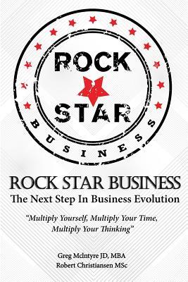 Full Download Rock Star Business: The next step in business evolution - Greg McIntyre file in PDF