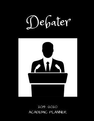 Read Debater 2019 - 2020 Academic Planner: An 18 Month Weekly Calendar - July 2019 - December 2020 - 1570 Publishing file in ePub