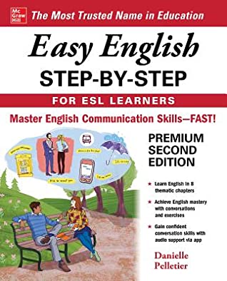 Read Online Easy English Step-By-Step for ESL Learners, Second Edition - Danielle Pelletier file in ePub