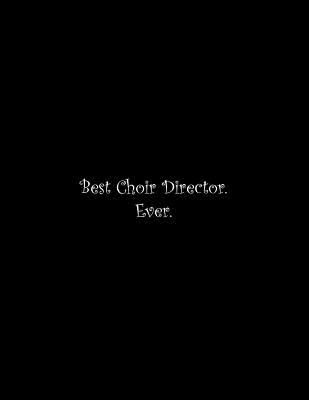 Full Download Best Choir Director. Ever: Line Notebook Handwriting Practice Paper Workbook - Tome Ryder file in ePub