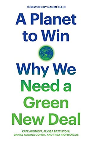 Read Online A Planet to Win: Why We Need a Green New Deal (Jacobin) - Kate Aronoff | PDF