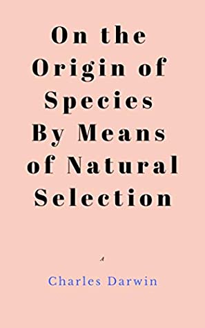 Read Online On the Origin of Species By Means of Natural Selection - Charles Darwin file in PDF