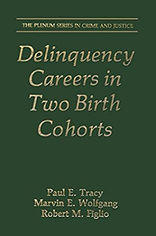 Read Delinquency Careers in Two Birth Cohorts (The Plenum Series in Crime and Justice) - Paul E. Tracy file in PDF
