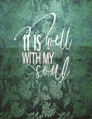 Download It Is Well With My Soul: Vintage Teal Notebook, Bible Christian Composition Book Journal, 8.5 x 11 Large - Faith & Blessings Journals file in ePub
