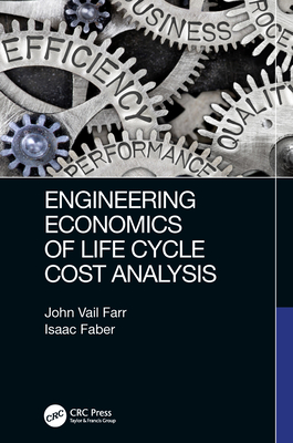Read Engineering Economics of Life Cycle Cost Analysis - John Vail Farr file in PDF